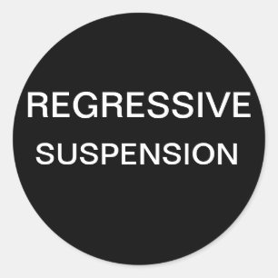 Regressive Suspension Classic Round Sticker