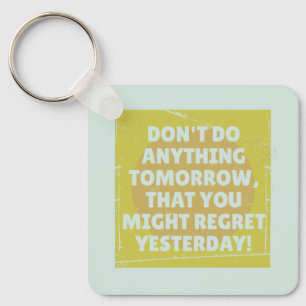 Regret past and present tense keychain