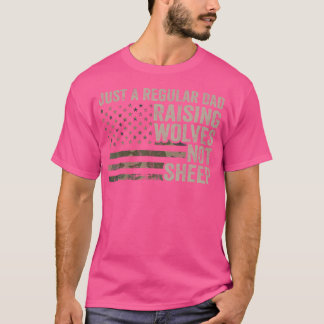 Regular Dad Raising Wolves Not Sheep Soldier Camo T-Shirt
