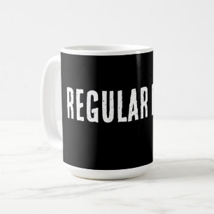 Regular Dude – Simple Everyday Humour Design Coffee Mug