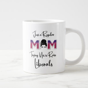 Regular Mom Trying Not To Raise Liberals-Mug Large Coffee Mug
