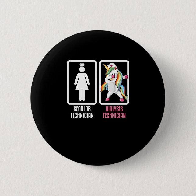 Regular Technician Vs Dabbing Unicorn Dialysis 2 Inch Round Button (Front)