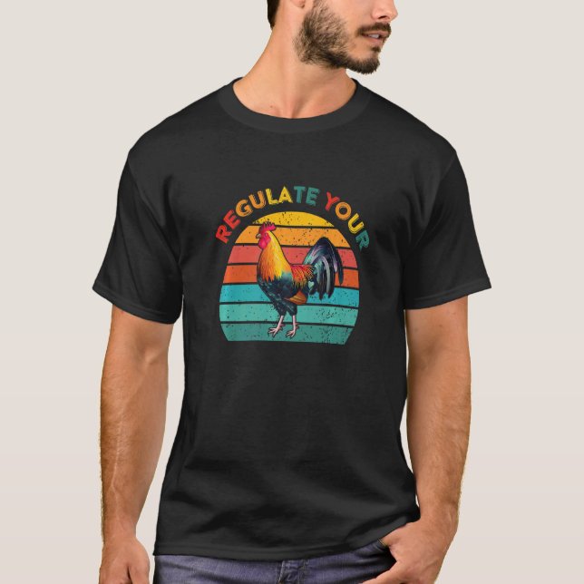 Regulate Your Rooster Chicken Retro Vintage T-Shirt (Front)