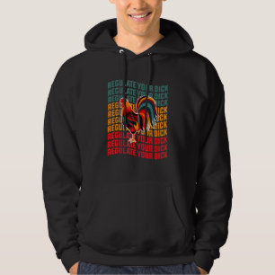 Regulate Your Rooster Retro Vintage Pro Choice Hoodie