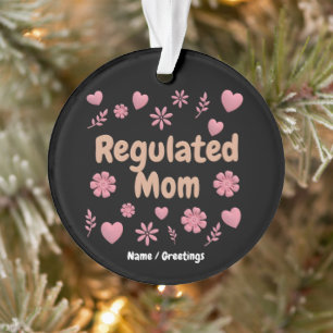 )Regulated Mom 3D Pink Floral Heart Aesthetic Ornament