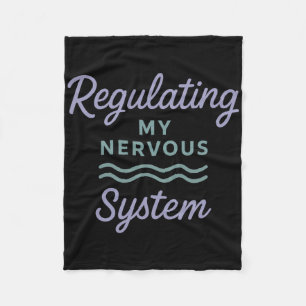 Regulating My Nervous System Mental Health Awarene Fleece Blanket