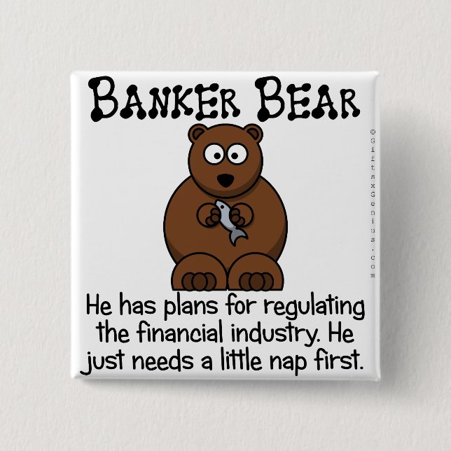 Regulating the financial industry 2 inch square button (Front)