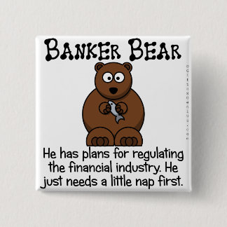 Regulating the financial industry 2 inch square button