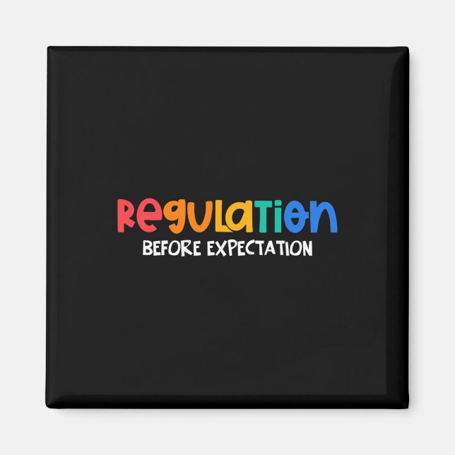 Regulation Before Expectation Autism Awareness Mon Magnet (Front)