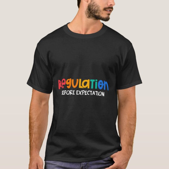 Regulation Before Expectation Autism Awareness Mon T-Shirt (Front)