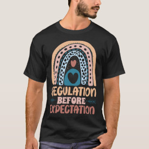 Regulation Before Expectation Autism Therapist Awa T-Shirt