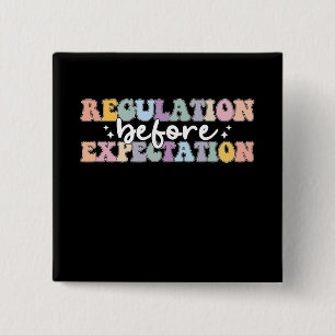 Regulation Before Expectation Groovy 2 Inch Square Button