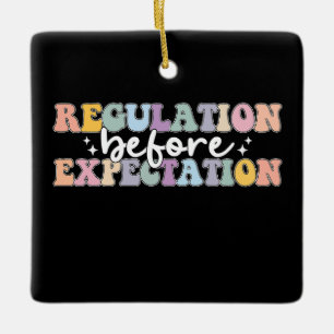 Regulation Before Expectation Groovy Ceramic Ornament