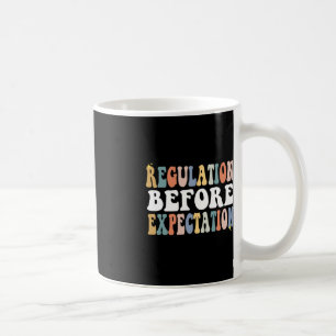 Regulation Before Expectation Groovy SPED Teacher  Coffee Mug
