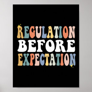 Regulation Before Expectation Groovy Sped Teacher Poster