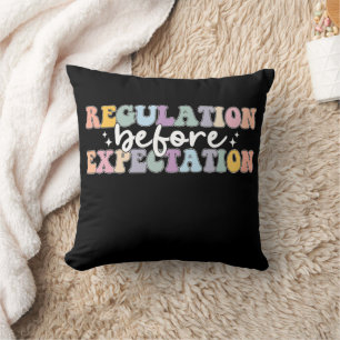 Regulation Before Expectation Groovy Throw Pillow
