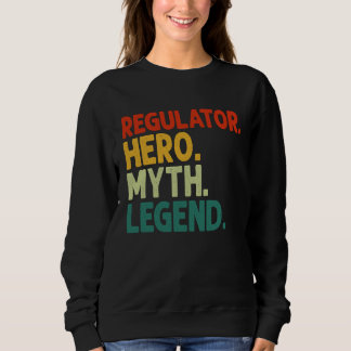 Regulator Hero Myth Legend Vintage Regulator Sweatshirt
