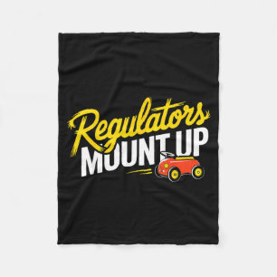 Regulators Mount Up Cute Funny Quote Tee  Fleece Blanket