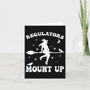 Regulators Mount Up Funny Halloween  Card