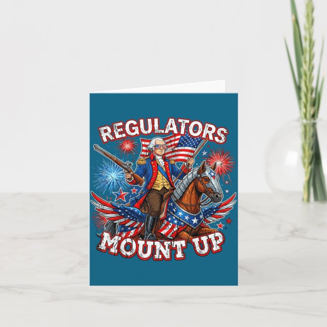 Regulators Mount Up George Washington Graphic Art Card (Front)