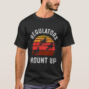 Regulators Mount Up Halloween Witch T-Shirt
