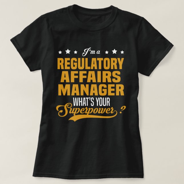 Regulatory Affairs Manager T-Shirt (Design Front)