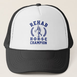 Rehab H-O-R-S-E Champ - Trucker Hat