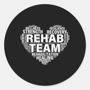 Rehab Team Physical Therapy Rehabilitation Awarene Classic Round Sticker