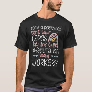 Rehabilitation Social Worker Occupation Job Rehab  T-Shirt