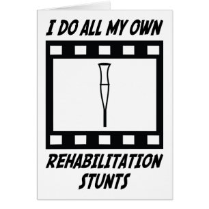 Rehabilitation Stunts