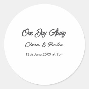 Rehearsal dinner One day away night before name da Classic Round Sticker