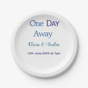 Rehearsal dinner One day away night before name da Paper Plate