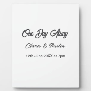 Rehearsal dinner One day away night before name da Plaque