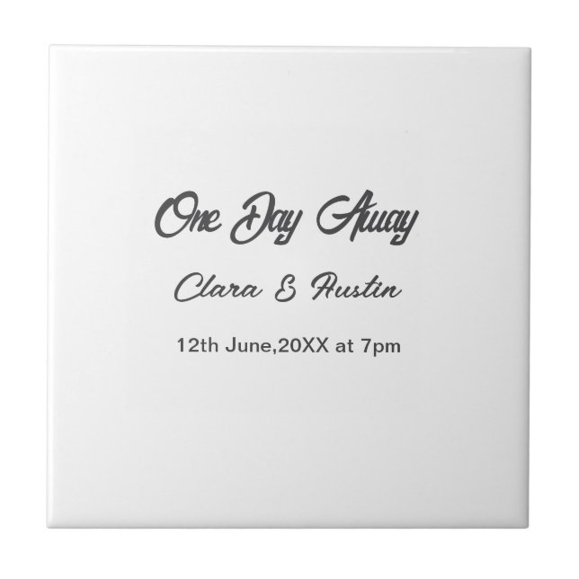 Rehearsal dinner One day away night before name da Tile (Front)