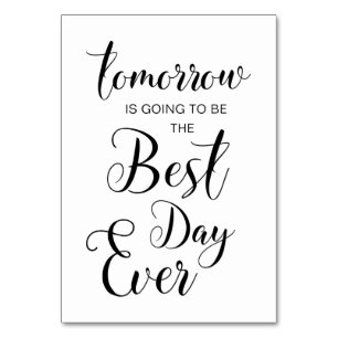 Rehearsal Dinner Signs- tomorrow is going to be... Table Number