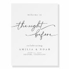 Rehearsal Dinner The Night Before Welcome Sign