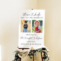 Rehearsal Dinner The Night Before Welcome Sign