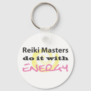Reiki Masters Do It with Energy Keychain