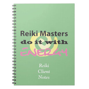 Reiki Masters Do It with Energy Notebook