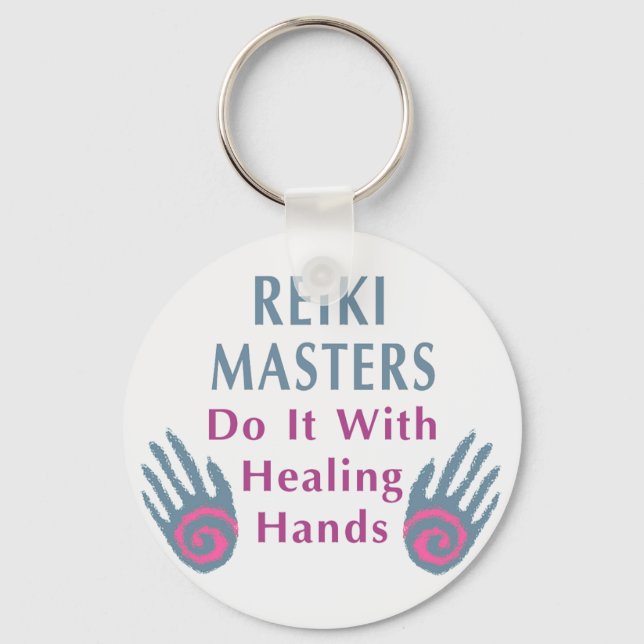 Reiki Masters Do It with Healing Hands Keychain (Front)