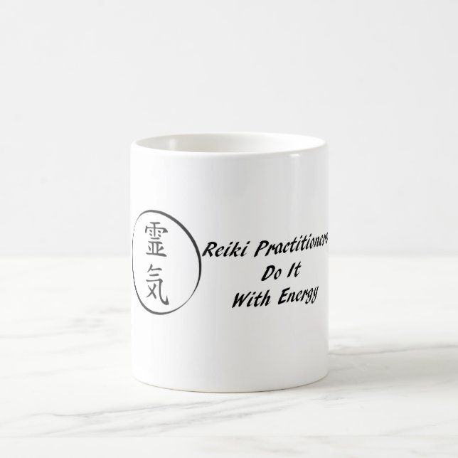 Reiki Practitioners Do It With Energy Coffee Mug (Center)