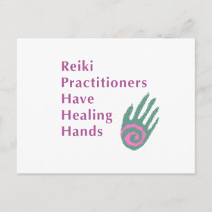 Reiki Practitioners Have Healing Hands Postcard