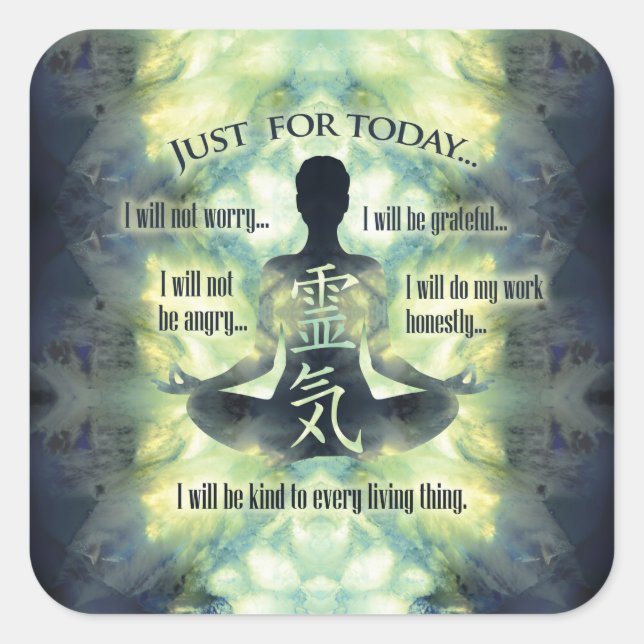 Reiki Principles - Reiki Precepts Square Sticker (Front)