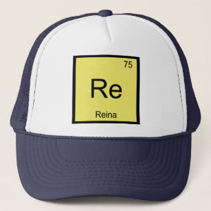 Reina Name Chemistry Element Periodic Table Trucker Hat