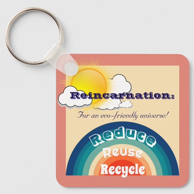 Reincarnation Eco-Friendly Keychain (Front)