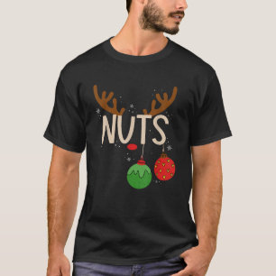 Reindeer Chest Nuts Matching Chestnuts Christmas C T-Shirt