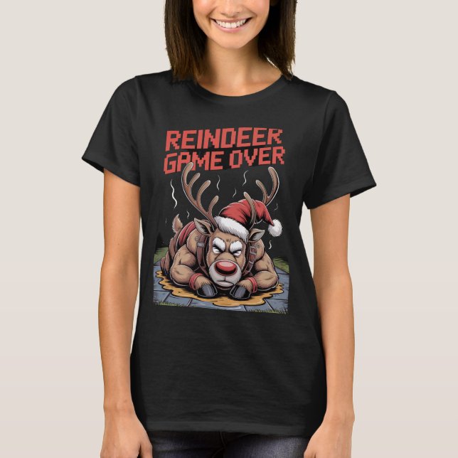 Reindeer Game Over T-Shirt (Front)
