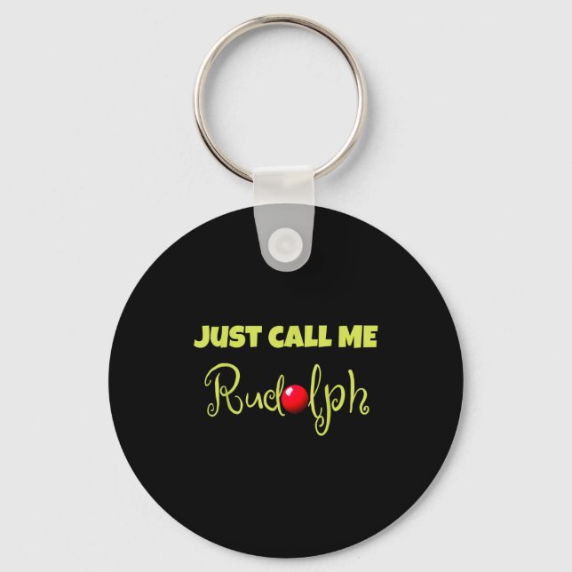 Reindeer Just Call Me Rudolph Christmas Couples Co Keychain (Front)