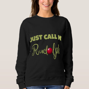 Reindeer Just Call Me Rudolph Christmas Couples Co Sweatshirt