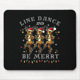 Reindeer Line Dance And Be Merry Christmas Festive Mouse Pad